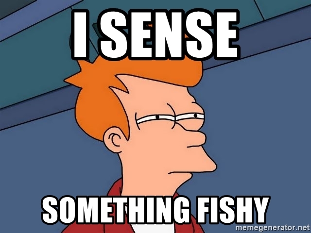 i-sense-something-fishy.jpg