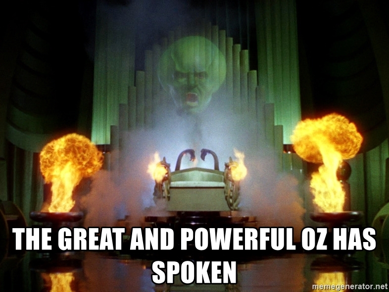 the-great-and-powerful-oz-has-spoken.jpg